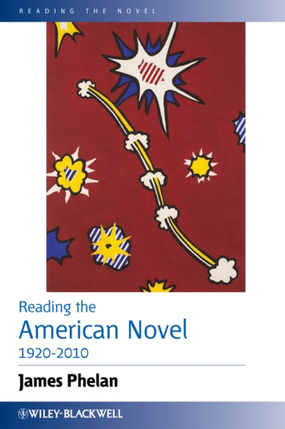 Reading the American Novel 1920-2010 (e-bog) af Phelan, James