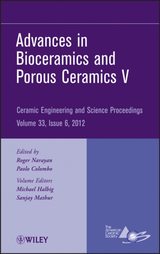 Advances in Bioceramics and Porous Ceramics V, Volume 33, Issue 6 (e-bog) af -