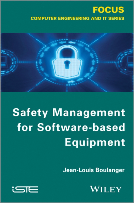 Safety Management for Software-based Equipment (e-bog) af Boulanger, Jean-Louis