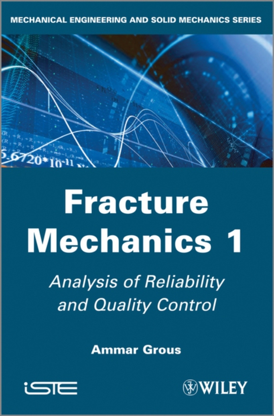 Fracture Mechanics 1 (e-bog) af Grous, Ammar