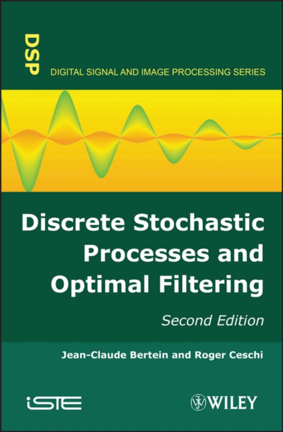 Discrete Stochastic Processes and Optimal Filtering (e-bog) af Ceschi, Roger