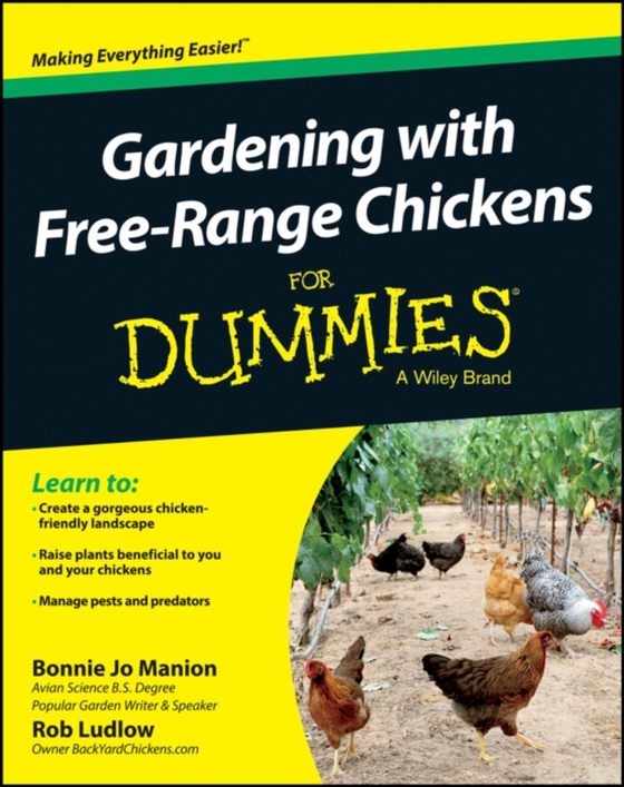 Gardening with Free-Range Chickens For Dummies (e-bog) af Ludlow, Robert T.