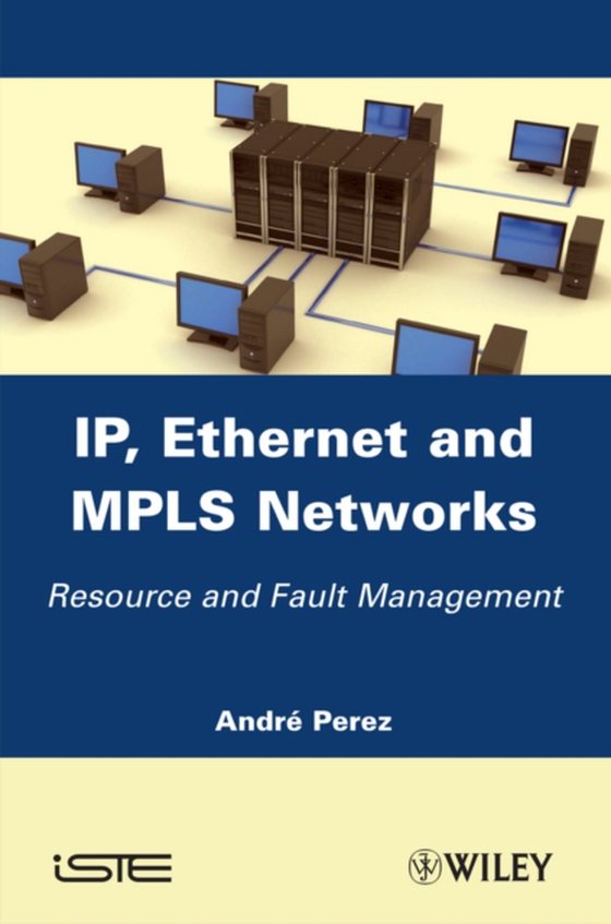 IP, Ethernet and MPLS Networks (e-bog) af rez, Andr  P