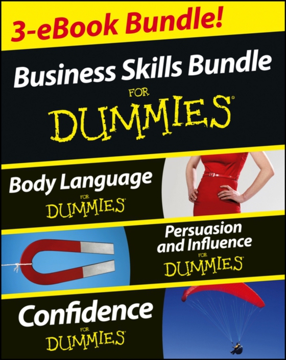 Business Skills For Dummies Three e-book Bundle: Body Language For Dummies, Persuasion and Influence For Dummies and Confidence For Dummies (e-bog) af Platts, Brinley N.