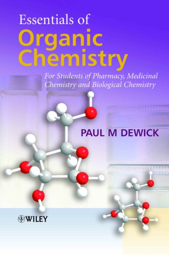 Essentials of Organic Chemistry (e-bog) af Dewick, Paul M.
