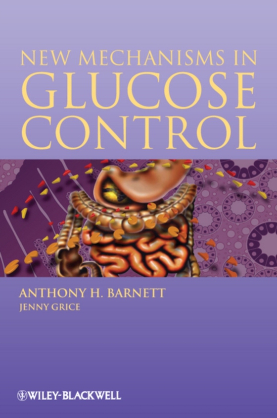 New Mechanisms in Glucose Control (e-bog) af Grice, Jenny