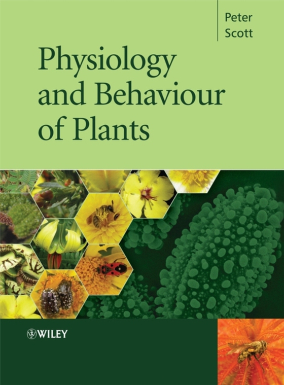 Physiology and Behaviour of Plants (e-bog) af Scott, Peter