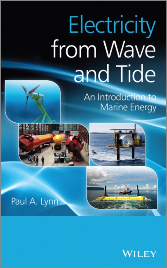 Electricity from Wave and Tide (e-bog) af Lynn, Paul A.