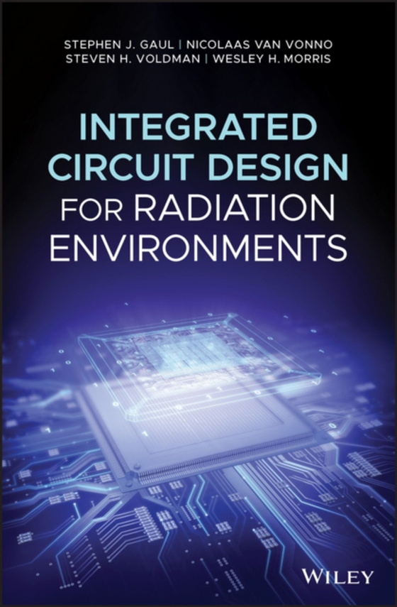 Integrated Circuit Design for Radiation Environments (e-bog) af Morris, Wesley H.