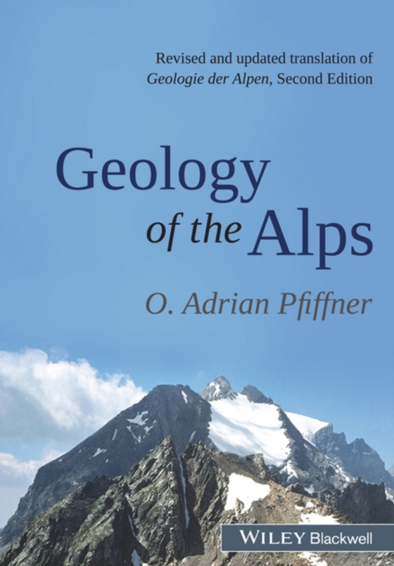 Geology of the Alps (e-bog) af Pfiffner, O. Adrian