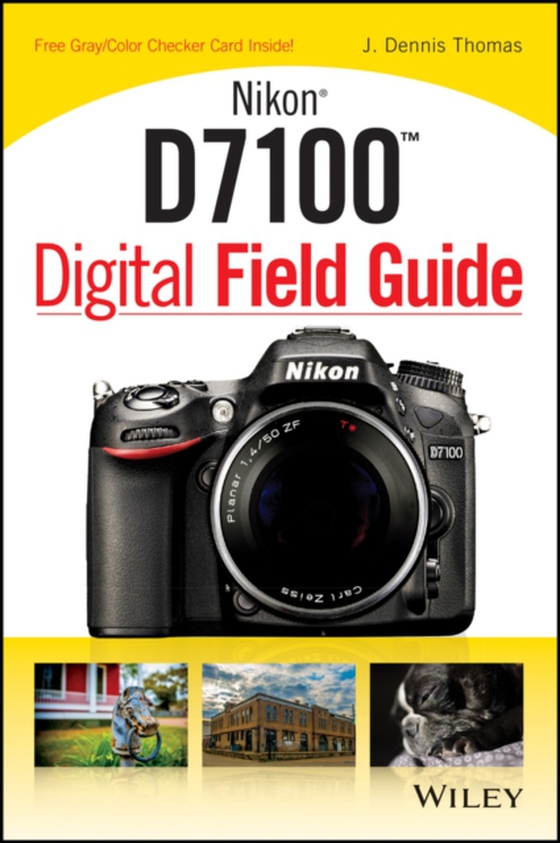 Nikon D7100 Digital Field Guide (e-bog) af Thomas, J. Dennis