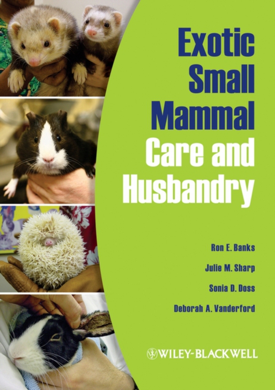 Exotic Small Mammal Care and Husbandry (e-bog) af Vanderford, Deborah A.