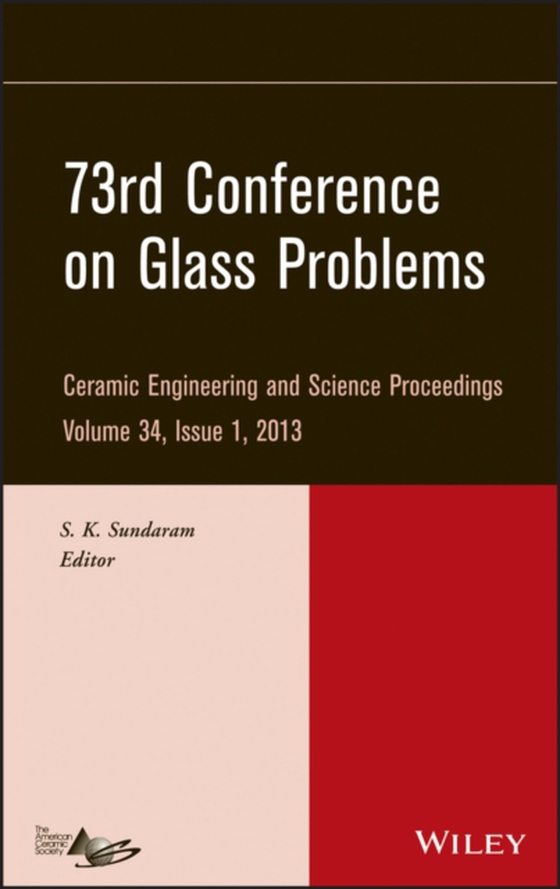 73rd Conference on Glass Problems, Volume 34, Issue 1 (e-bog) af -