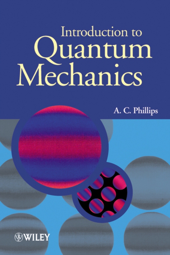 Introduction to Quantum Mechanics (e-bog) af Phillips, A. C.