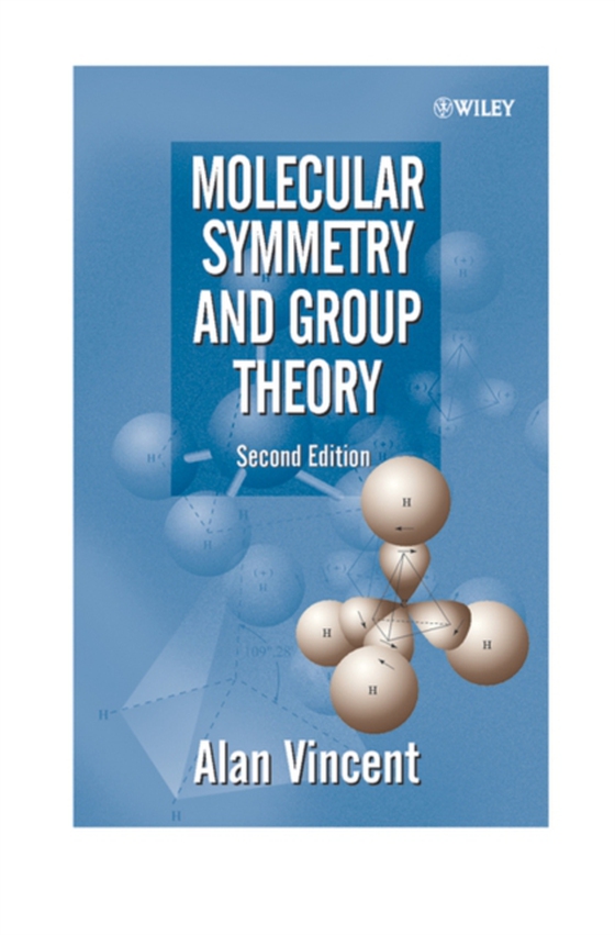 Molecular Symmetry and Group Theory (e-bog) af Vincent, Alan