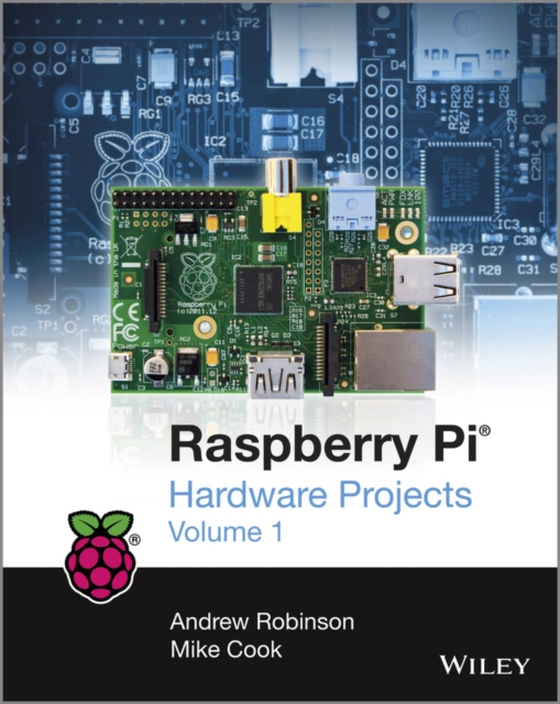 Raspberry Pi Hardware Projects 1 (e-bog) af Cook, Mike