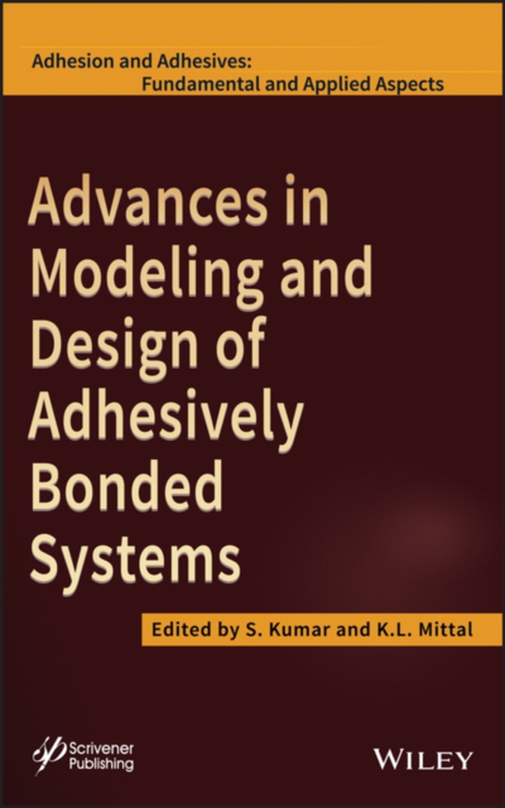 Advances in Modeling and Design of Adhesively Bonded Systems (e-bog) af -