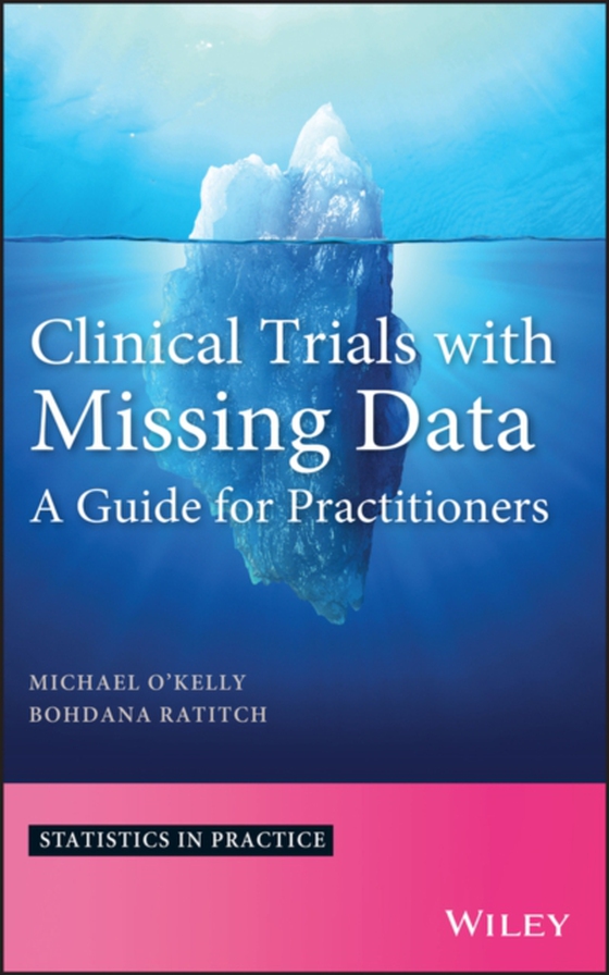 Clinical Trials with Missing Data (e-bog) af Ratitch, Bohdana