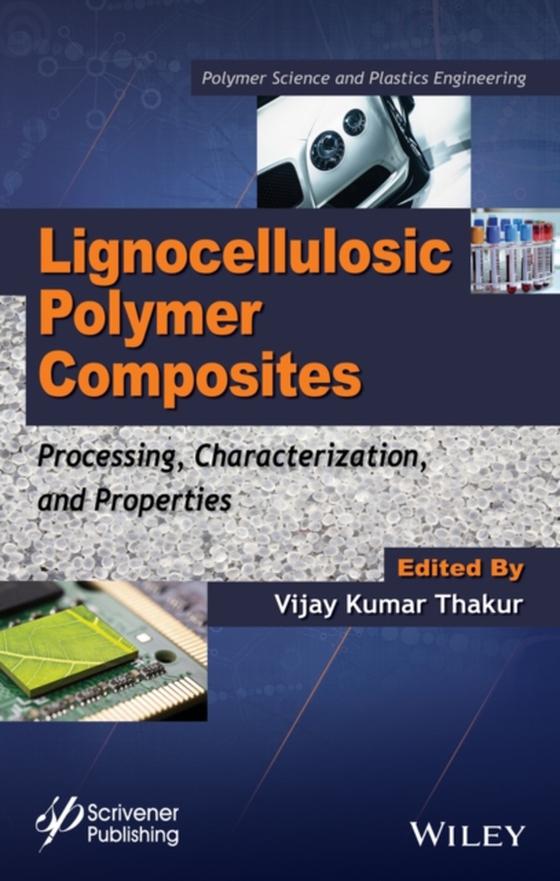 Lignocellulosic Polymer Composites (e-bog) af Thakur, Vijay Kumar