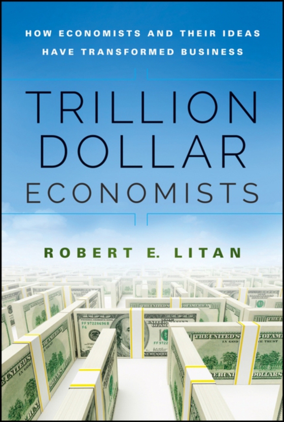 Trillion Dollar Economists (e-bog) af Litan, Robert