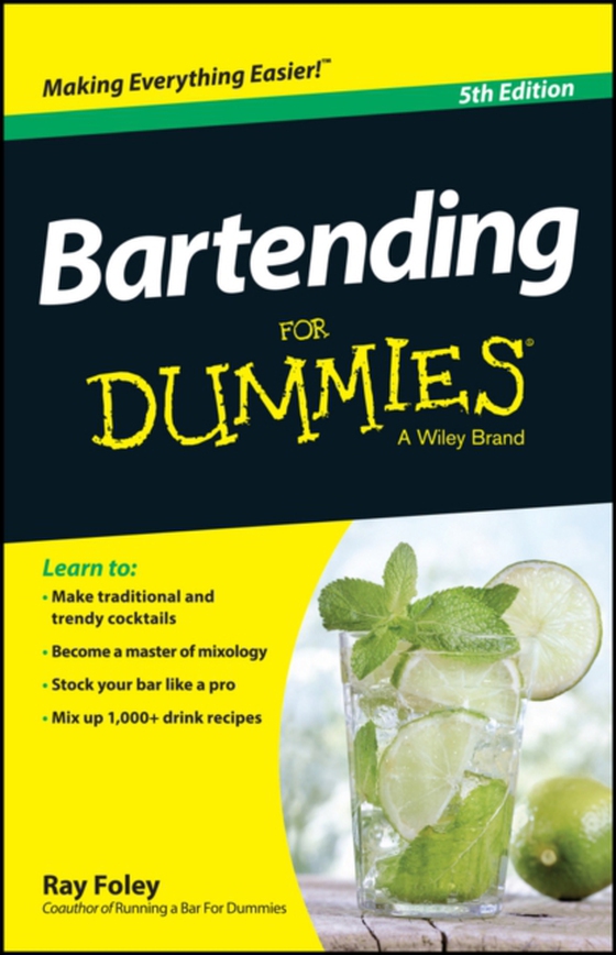 Bartending For Dummies (e-bog) af Foley, Ray