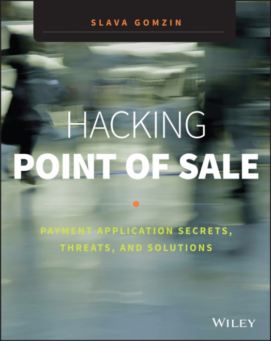 Hacking Point of Sale (e-bog) af Gomzin, Slava