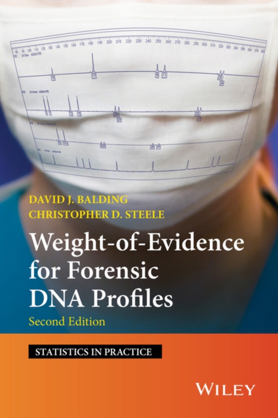 Weight-of-Evidence for Forensic DNA Profiles (e-bog) af Steele, Christopher D.