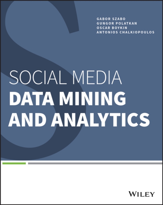 Social Media Data Mining and Analytics (e-bog) af Chalkiopoulos, Antonios