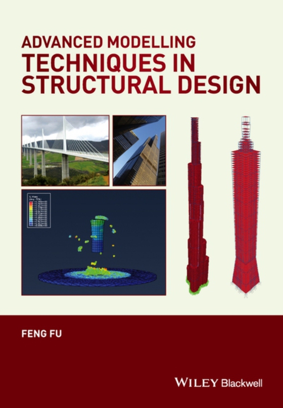 Advanced Modelling Techniques in Structural Design (e-bog) af Fu, Feng