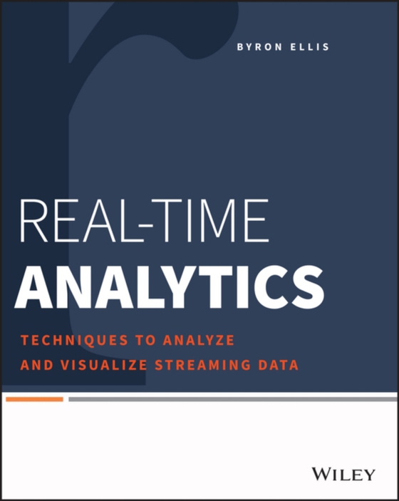 Real-Time Analytics (e-bog) af Ellis, Byron