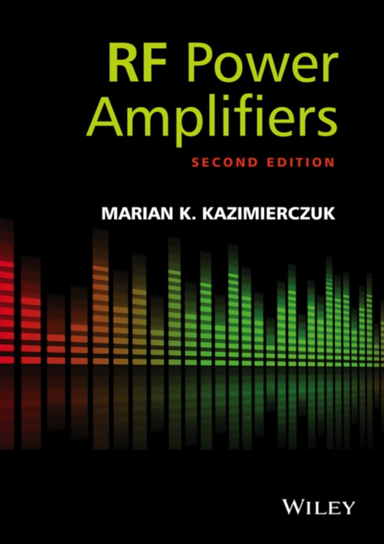 RF Power Amplifiers (e-bog) af Kazimierczuk, Marian K.