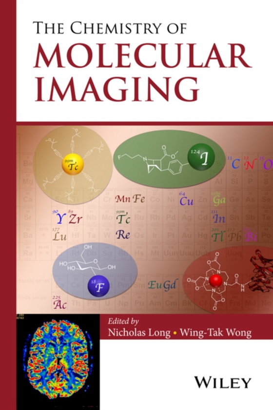 Chemistry of Molecular Imaging (e-bog) af Wong, Wing-Tak