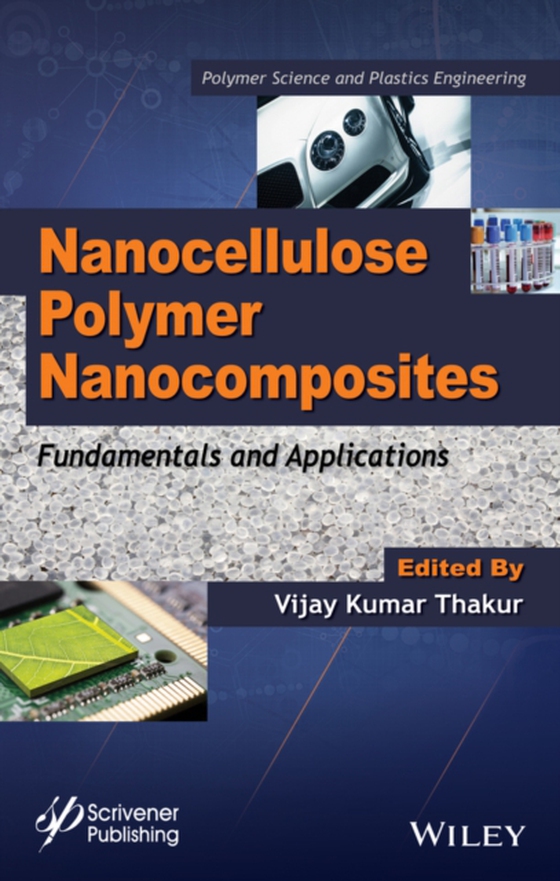 Nanocellulose Polymer Nanocomposites (e-bog) af Thakur, Vijay Kumar