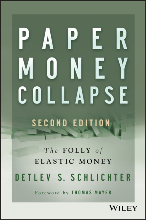 Paper Money Collapse (e-bog) af Schlichter, Detlev S.