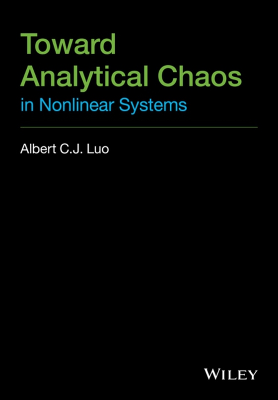 Toward Analytical Chaos in Nonlinear Systems (e-bog) af Luo, Albert C. J.