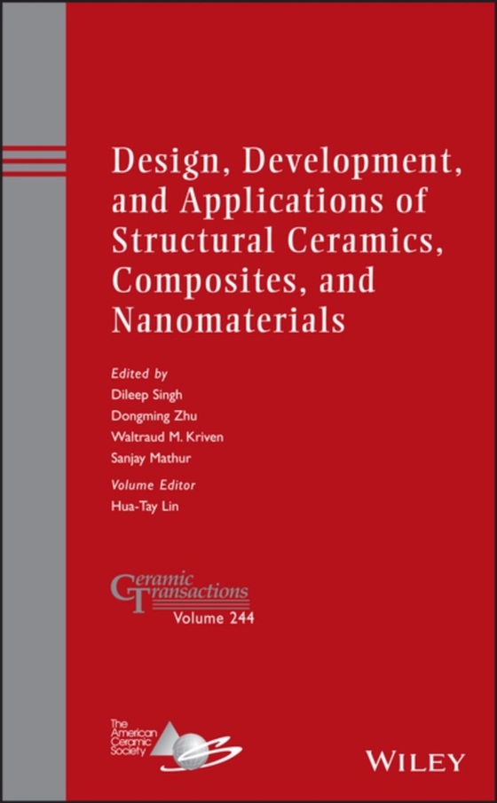 Design, Development, and Applications of Structural Ceramics, Composites, and Nanomaterials (e-bog) af -