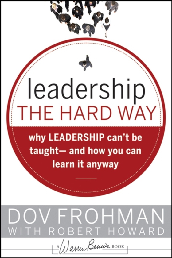 Leadership the Hard Way (e-bog) af Frohman, Dov
