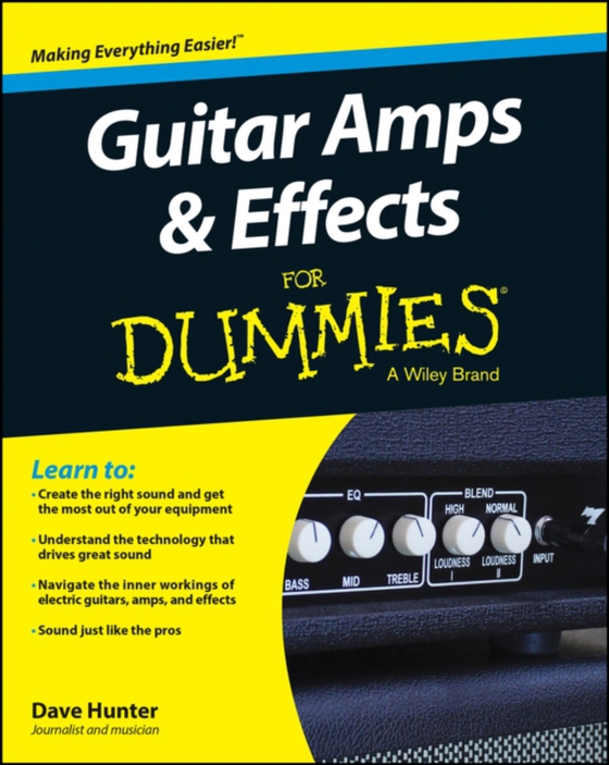 Guitar Amps & Effects For Dummies (e-bog) af Hunter, Dave