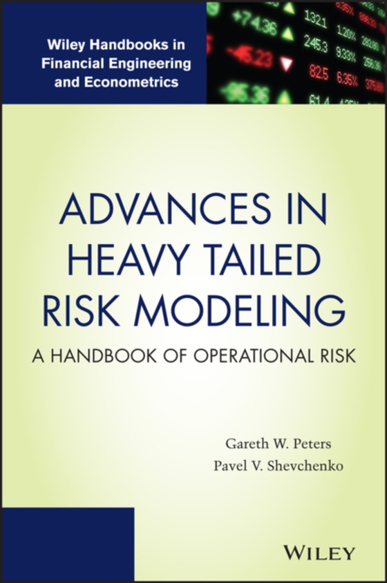 Advances in Heavy Tailed Risk Modeling (e-bog) af Shevchenko, Pavel V.