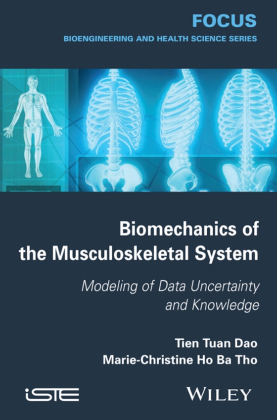 Biomechanics of the Musculoskeletal System (e-bog) af Tho, Marie-Christine Ho Ba