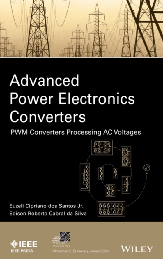 Advanced Power Electronics Converters (e-bog) af Silva, Edison R. da