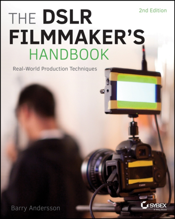 DSLR Filmmaker's Handbook (e-bog) af Andersson, Barry