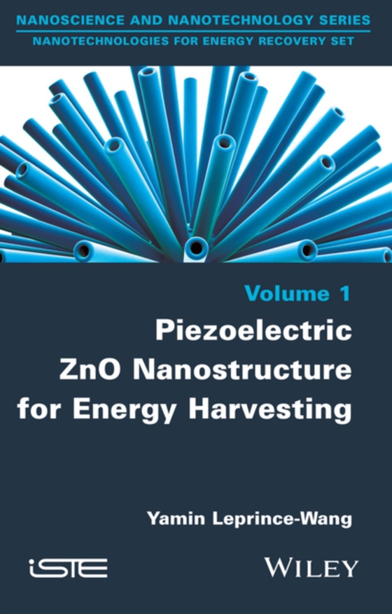 Piezoelectric ZnO Nanostructure for Energy Harvesting, Volume 1 (e-bog) af Leprince-Wang, Yamin