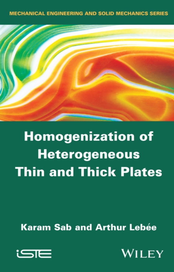 Homogenization of Heterogeneous Thin and Thick Plates (e-bog) af e, Arthur Leb