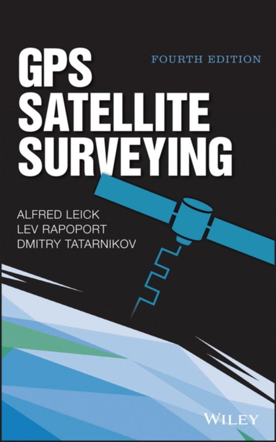 GPS Satellite Surveying (e-bog) af Tatarnikov, Dmitry