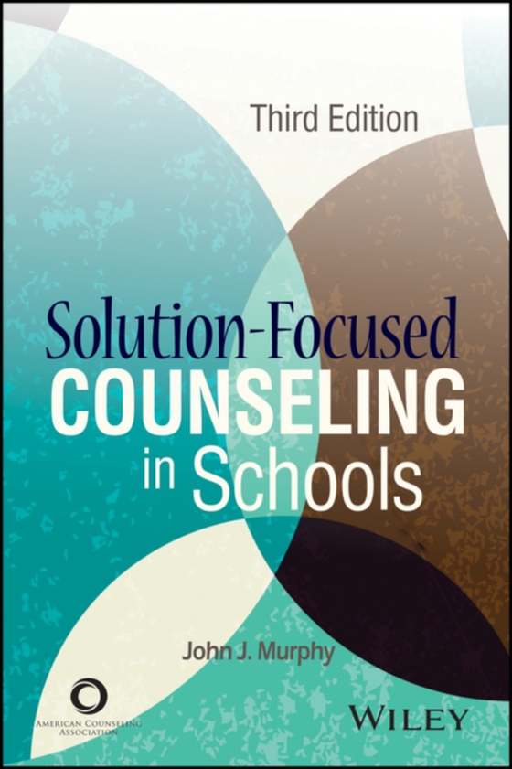 Solution-Focused Counseling in Schools (e-bog) af Murphy, John J.