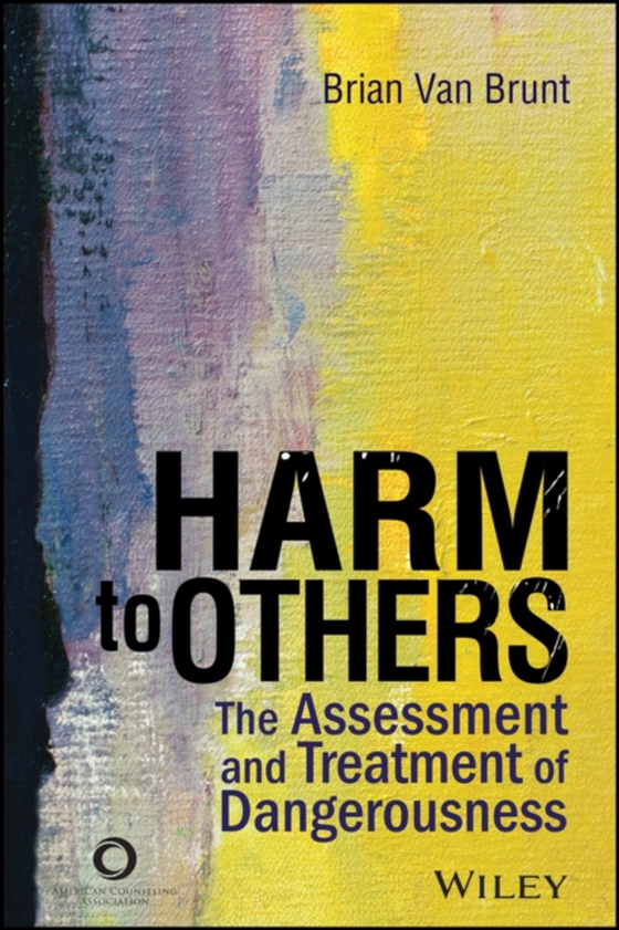 Harm to Others (e-bog) af Brunt, Brian Van