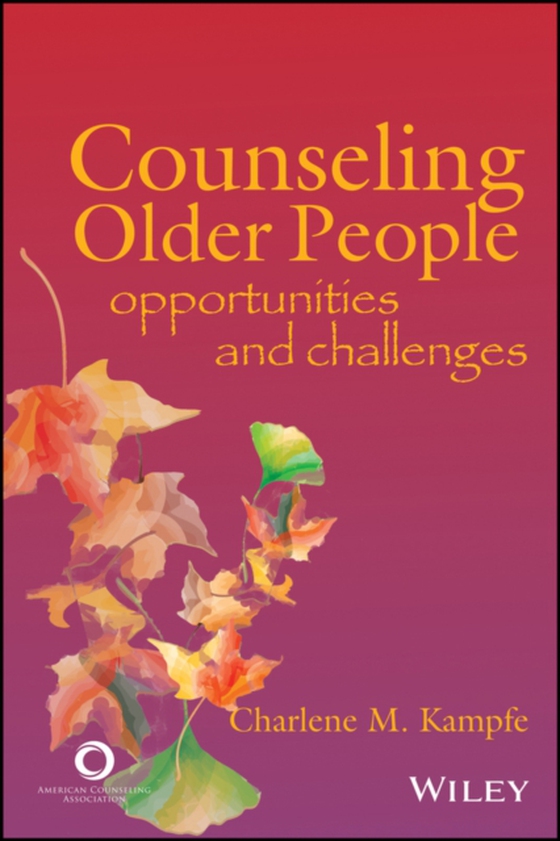 Counseling Older People (e-bog) af Kampfe, Charlene M.