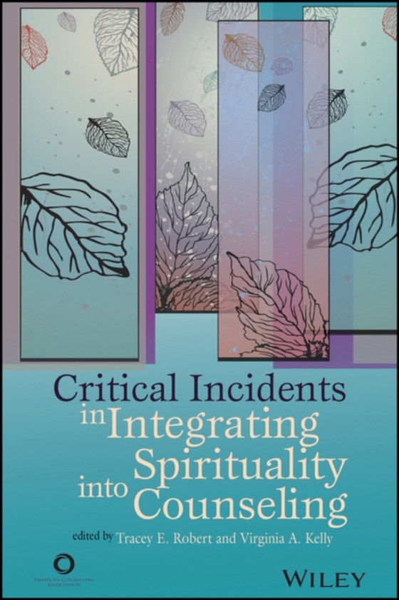 Critical Incidents in Integrating Spirituality into Counseling (e-bog) af -