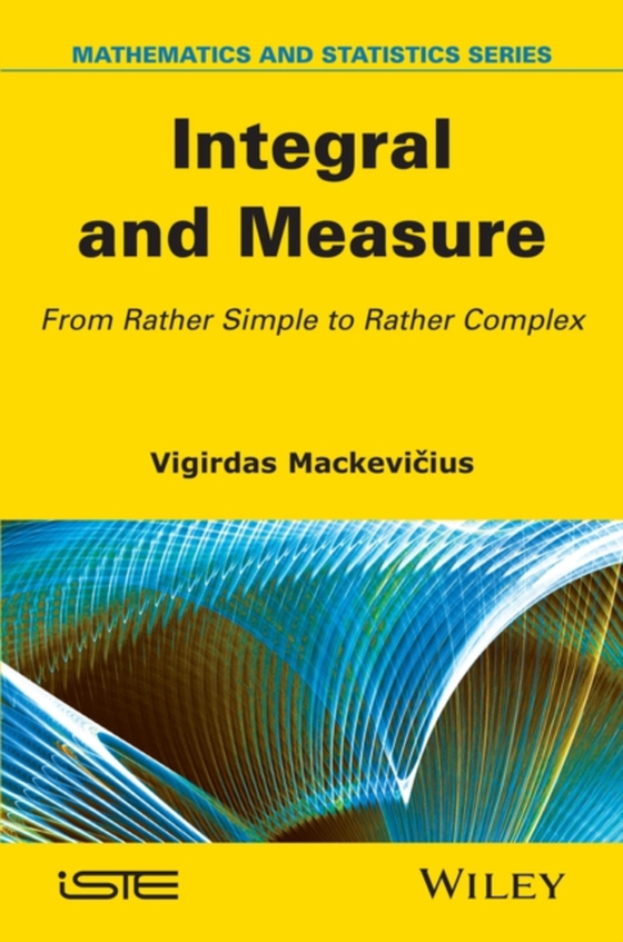 Integral and Measure (e-bog) af Mackevicius, Vigirdas